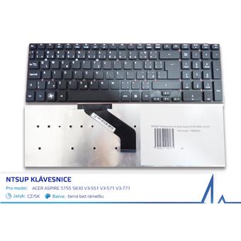 NTSUP Klávesnice pro Acer Aspire 5755 5830 V3-551 V3-571 V3-771 černá CZ/SK bez rámečku