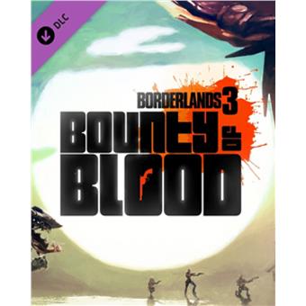 ESD Borderlands 3 Bounty of Blood