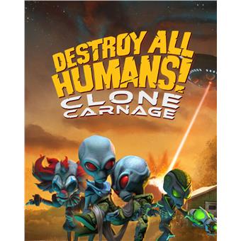 ESD Destroy All Humans! Clone Carnage