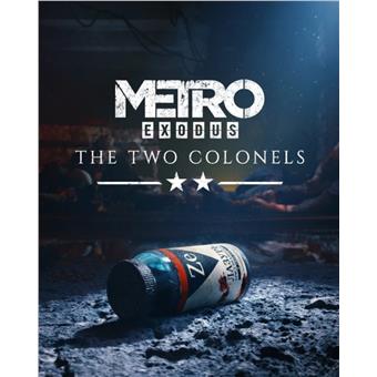 ESD Metro Exodus The Two Colonels