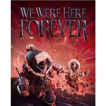 ESD We Were Here Forever